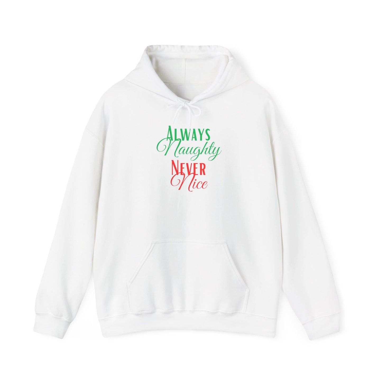 Funny Christmas Hoodie Always naughty never nice