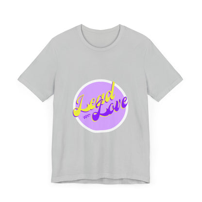 Lead with Love Unisex Jersey Tee - Inspirational Graphic Shirt