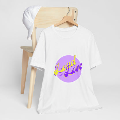 Lead with Love Unisex Jersey Tee - Inspirational Graphic Shirt