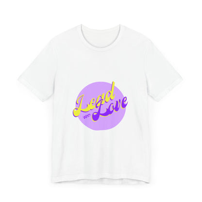 Lead with Love Unisex Jersey Tee - Inspirational Graphic Shirt